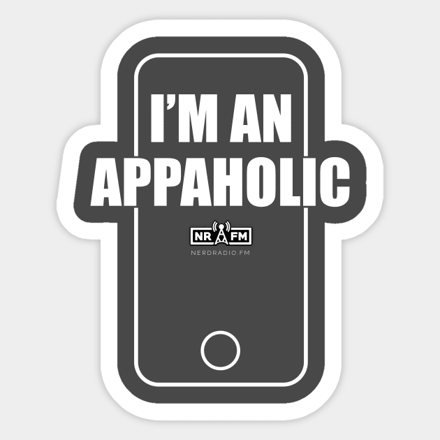 I'm an Appaholic Shirt Sticker by nerdradiofm